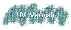 UV  Varnish