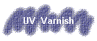 UV  Varnish