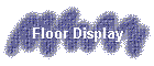 Floor Display